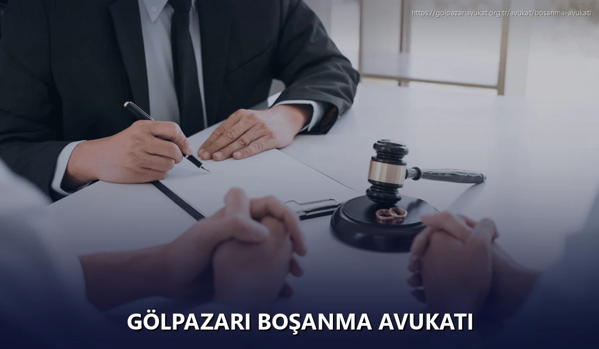 Gölpazari Boşanma Avukatı