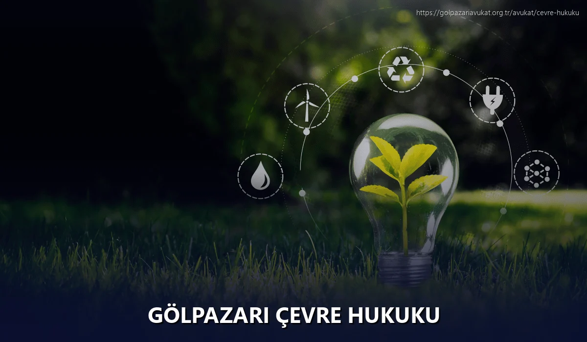 Gölpazari Çevre Hukuku