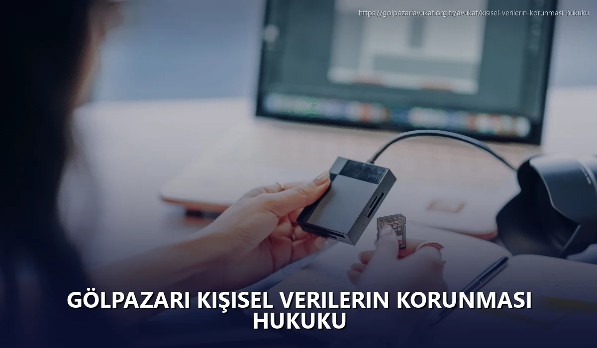 Gölpazari Kişisel Verilerin Korunması Hukuku