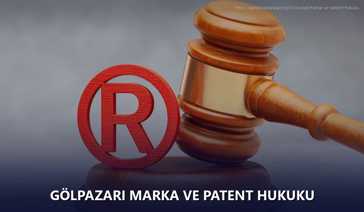 Gölpazari Marka ve Patent Hukuku