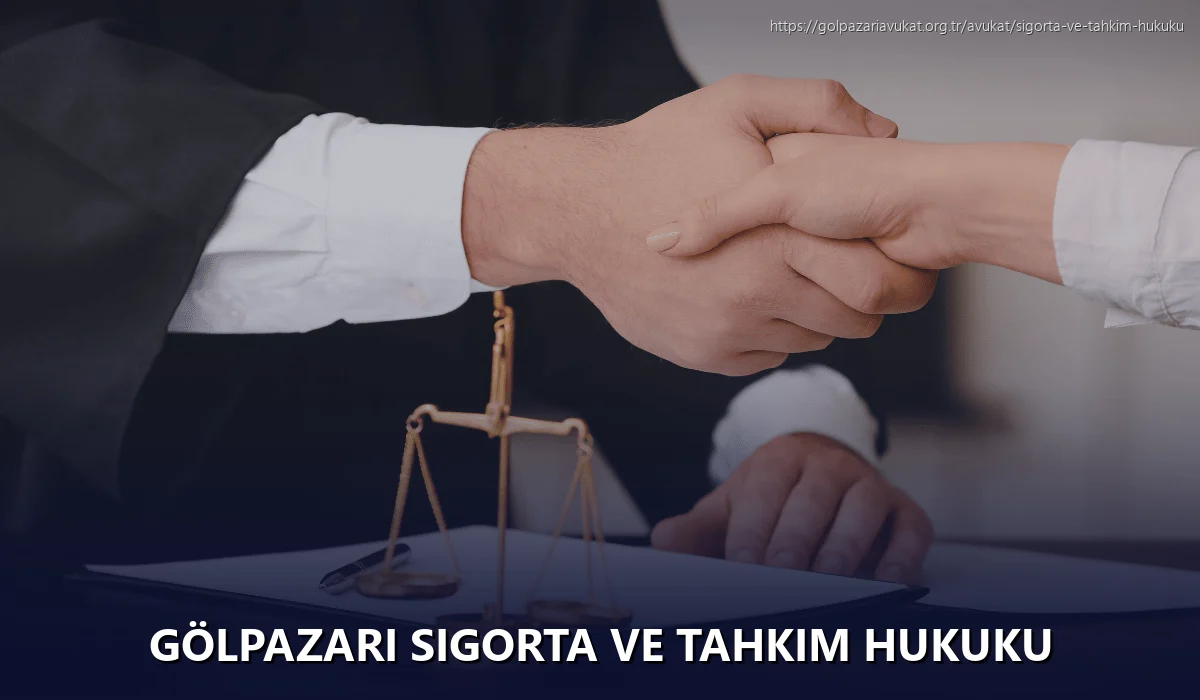 Gölpazari Sigorta ve Tahkim Hukuku