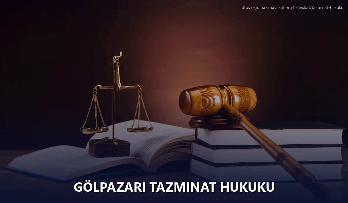 Gölpazari Tazminat Hukuku