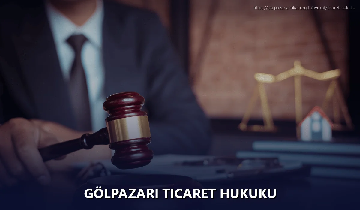 Gölpazari Ticaret Hukuku