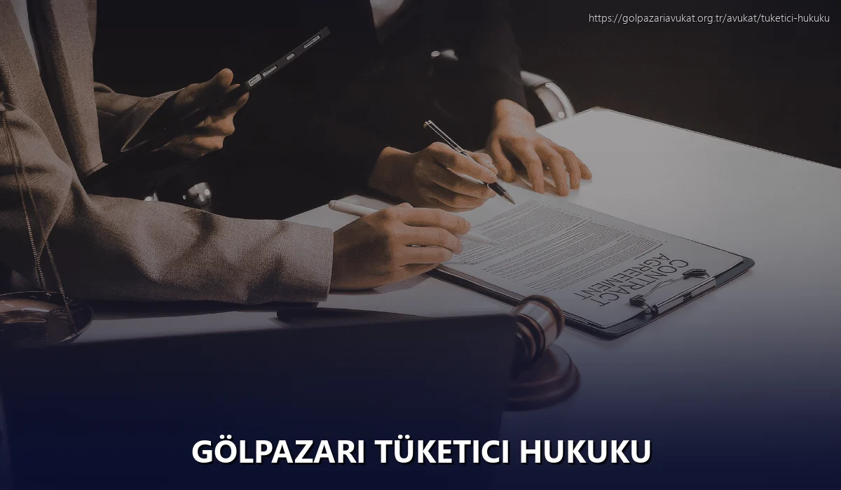 Gölpazari Tüketici Hukuku